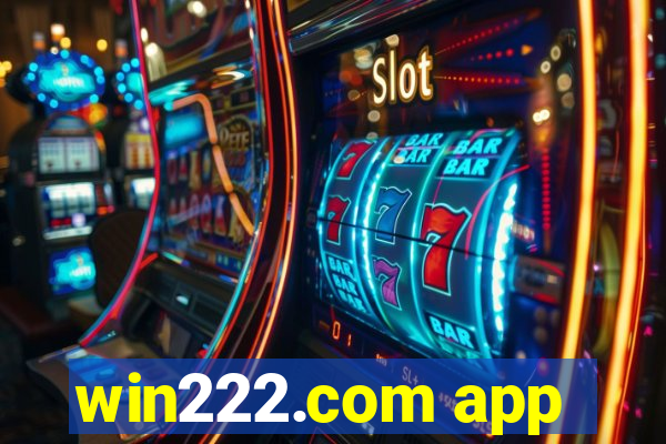 win222.com app